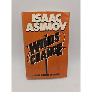 Isaac Asimov - The Winds of Change and Other Stories - 1983 BCE HB